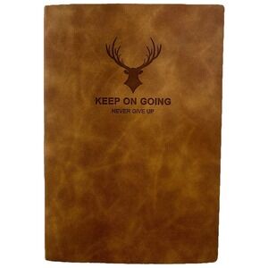 Journal Notebook Brown Faux Leather "Keep On Going Never Give Up" NEW